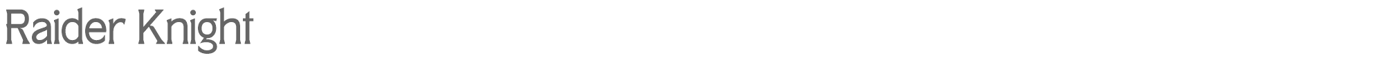 Sample characters Raider Knight Font